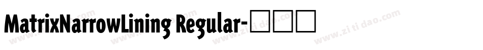 MatrixNarrowLining Regular字体转换